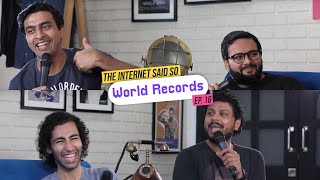 The Internet Said So  Ep 16  World Records [upl. by Atinid782]