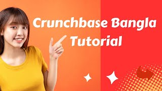 How to Free use Crunchbase Bangla Tutorial [upl. by Dorin452]