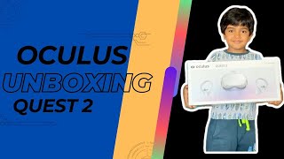 Unboxing of OCULUS QUEST 2 [upl. by Thill161]