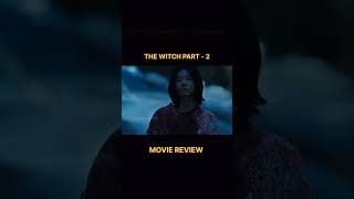 the witch part2 movie review short shorts review moviereview [upl. by Airalednac852]