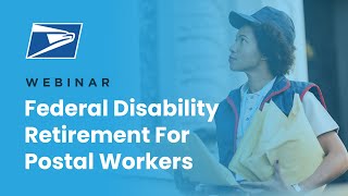 What USPS employees need to know about Federal Disability Retirement [upl. by Melena]