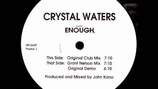 Crystal Waters  Enough Grant Nelson Mix [upl. by Ahselyt839]