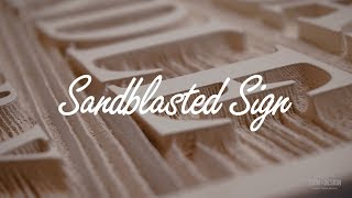 Sandblasted Sign Process [upl. by Shulins]