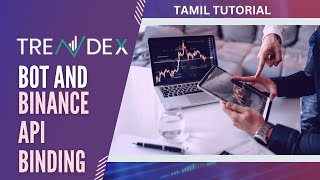 TRENDEX AI BOT AND BINANCE API BINDING TAMIL TUTORIAL [upl. by Ginny366]