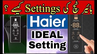 Haier Inverter Refrigerator Thermostat Temperature Setting  Haier Fridge Touch Thermostat [upl. by Rehpotsyrhc]