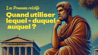 Lequel Auquel Duquel les Pronoms relatifs [upl. by Kristin867]