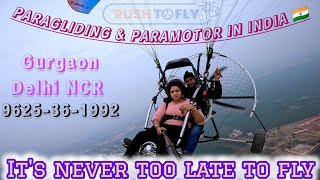 Paragliding amp Paramotor In INDIA at Rushtofly Aviation its Never Too Late To Fly Call 9625361992 [upl. by Nnylireg]