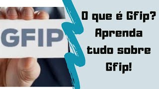 O que é Gfip O que é Sfip Quais as modalidades Aprenda TUDO sobre isso neste vídeo [upl. by Ynes]