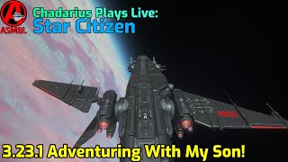 Star Citizen 3231 Adventuring With My Son [upl. by Llehctim841]