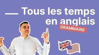 Les temps en anglais  apprenez TOUTE la conjugaison anglaise explications et exemples faciles [upl. by Budde]