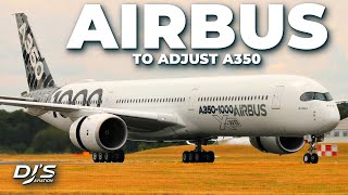 Airbus ADJUSTING The A350 [upl. by Turnbull]