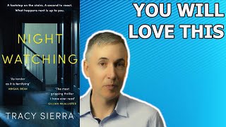 NEW RELEASE Tracy Sierra  Nightwatching  Book Review [upl. by Etennaej]