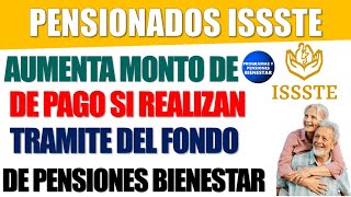 🎊🚨Noticia importante💵Aumenta monto de pago con fusión a pensionados y jubilados ISSSTE 2024 [upl. by Hcurab567]