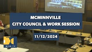 McMinnville City Council Meeting and Work Session 11122024 [upl. by Freda]