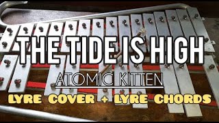 THE TIDE IS HIGH  ATOMIC KITTEN  LYRE COVER  LYRE CHORDS 2024  SIMPLE LYRE CHORDS [upl. by Zelikow]