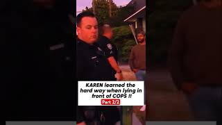 Part 22 Karen learns the hard way about lying infront of the police karens karenscaughtoncamera [upl. by Jermain878]