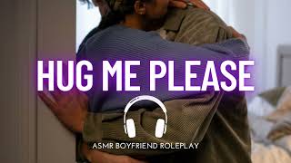 tired boyfriend wants a hug boyfriend asmr roleplay reverse comfort [upl. by Malena793]