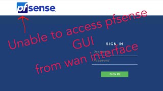 UNABLE TO ACCESS PFSENSE GUI FROM INTERNET  How to access WAN INTERFACE [upl. by Aleacem]