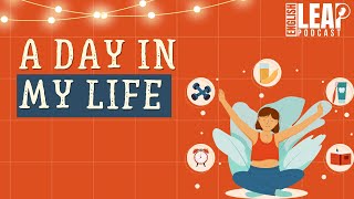 English Leap Podcast  A Day In My Life  English Podcast for Beginners  Episode 18 [upl. by Helyn]