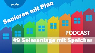 9 Solaranlage mit Speicher Lohnt das  Podcast Sanieren mit Plan  MDR [upl. by Emie159]