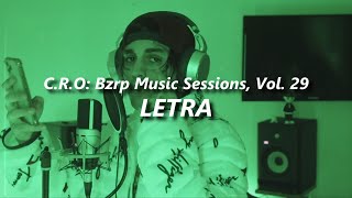 CRO  BZRP Music Sessions 29 🔥 LETRA [upl. by Wendelin228]