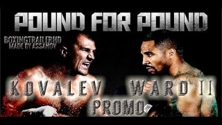 ANDRE WARD VS SERGEY KOVALEV 2  THE REMATCH PROMO [upl. by Shatzer]