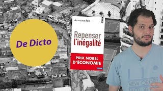 Amartya Sen  Repenser linégalité  De Dicto 14 [upl. by Schrader]