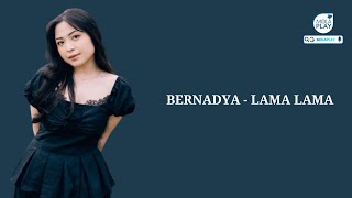 BERNADYA  LAMA LAMA Lyrics Video [upl. by Selbbep]