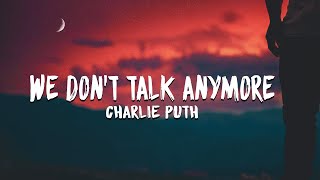 Charlie Puth  We Dont Talk Anymore Official Lyrics ft Selena Gomez [upl. by Fita]