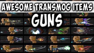 World of Warcraft  Awesome Transmog Items  Guns [upl. by Towrey]