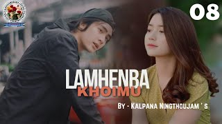 Lamhenba Khoimu 08 Thoibi KeishamKalpana Ningthoujam [upl. by Marou942]