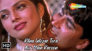 Kitna Intezar Tera Aur Main Karoon  Varsha Akshay Kumar Songs  Kumar Sanu Super Hit songs [upl. by Oner]