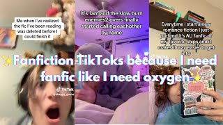 Fanfiction TikToks because I need fanfic like I need oxygen [upl. by Nirel908]