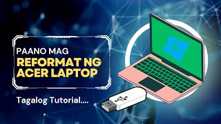 Mag Reformat ng Acer Laptop and Computer  Tutorials💻 Same sa ibang Brand ng Laptop [upl. by Lesde5]