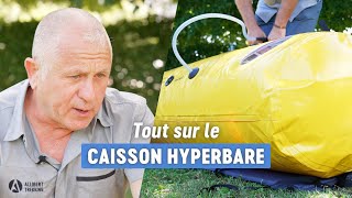 Tutoriel complet sur le caisson hyperbare  Allibert Trekking [upl. by Arramahs]