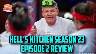 Hells Kitchen Season 23 Episode 2 Review [upl. by Quince]