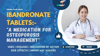 Ibandronate Tablets Use Dosage Mechanism of Action Side effects and Important Advice [upl. by Sarnoff]