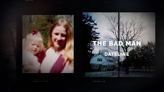 Dateline Episode Trailer The Bad Man  Dateline NBC [upl. by Vitoria]