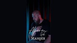 Alperen GÖK  Mahşer Gökhan Türkmen Cover [upl. by Kciwdahc135]