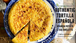 The Authentic Tortilla Española  Spanish Potato amp Onion Omelette Recipe [upl. by Tija]