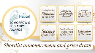 The 2025 Flexitol Tomorrows Podiatry Awards  Shortlist announcement and Prize Draw [upl. by Nodearb]