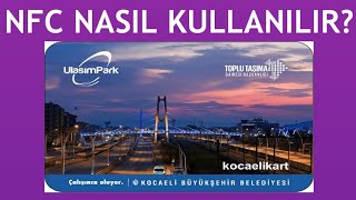 Kentkart NFC Nasıl Kullanılır [upl. by Petula]