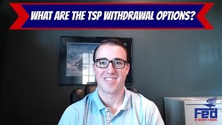 What are the TSP Withdrawal Options [upl. by Bilat]