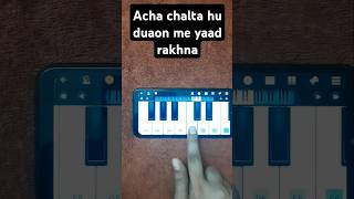 Acha chalta hu duaon me piano tunes  अच्छा चलता हुँ  piano pianoplayerxyz easypiano shorts [upl. by Ferdy]