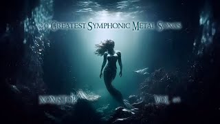 20 Greatest Symphonic Metal Songs NON STOP ★ VOL 41 [upl. by Zachary]