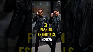 3 Fashion Essential In 2025 ✅mens fashion mensfashion fashionessentials 2025fashion [upl. by Dnalel373]