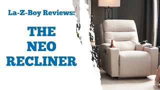 LaZBoy Reviews The Neo Recliner [upl. by Tnerb]