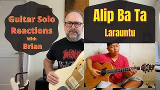 GUITARB SOLO REACTIONS  ALIP BA TA  Larauntu [upl. by Natsirt]