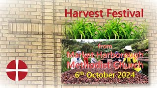 Sunday Worship LIVE  6th October 2024  Market Harborough Methodist Church [upl. by Murdock]