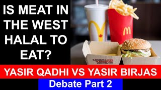 Is Meat in the West Halal to Eat  Yasir Qadhi vs Yaser Birjas Debate  Part 22 [upl. by Amero690]